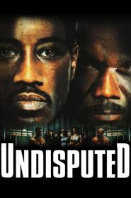 Undisputed (2002) Fără egal